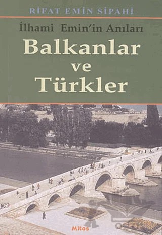 Balkanlar ve Türkler – Rifat Emin Sipahi – Mitos Boyut Yayınları kitap kapağı