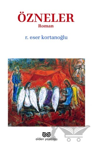 Özneler – R. Eser Kortanoğlu – Alden Yayınları kitap kapağı