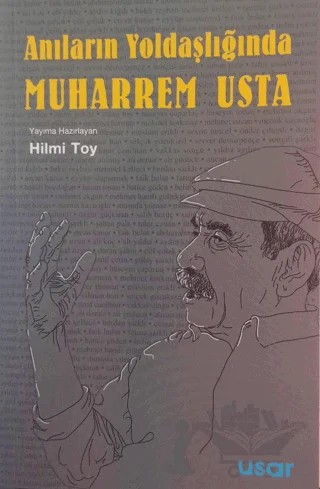 Anıların Yoldaşlığında Muharrem Usta – Kolektif – Usar Yayınları kitap kapağı
