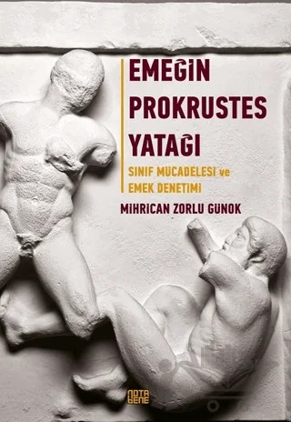 Emeğin Prokrustes Yatağı – Mihrican Zorlu Günok – Nota Bene Yayınları kitap kapağı