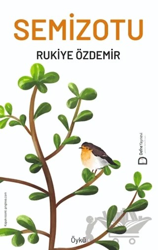 Semizotu – Rukiye Özdemir – Defne Yayınevi kitap kapağı