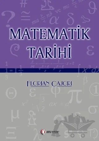 Matematik Tarihi – Florian Cajori – ODTÜ Geliştirme Vakfı Yayıncılık kitap kapağı