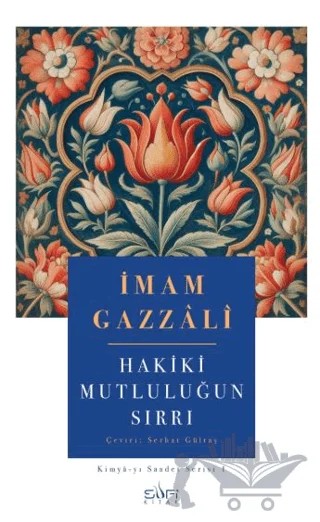 Hakiki Mutluluğun Sırrı – İmam Gazzali – Sufi Kitap kitap kapağı