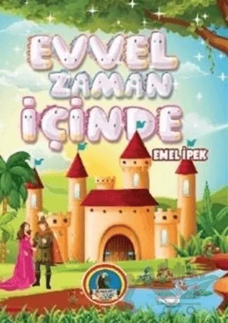 Evvel Zaman İçinde – Emel İpek – Karatay Çocuk kitap kapağı