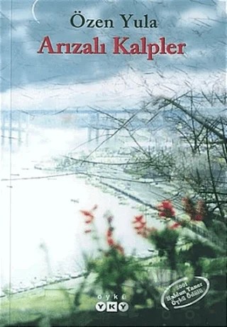 Arızalı Kalpler – Özen Yula – Yapı Kredi Yayınları kitap kapağı