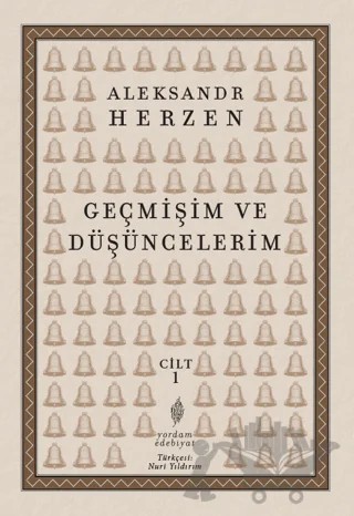 Geçmişim ve Düşüncelerim Cilt 1 – Aleksandr İ. Herzen – Yordam Edebiyat kitap kapağı