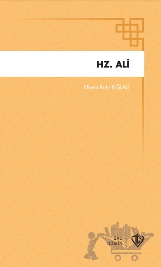 Hz. Ali – Ethem Ruhi Fığlalı – Türkiye Diyanet Vakfı Yayınları kitap kapağı