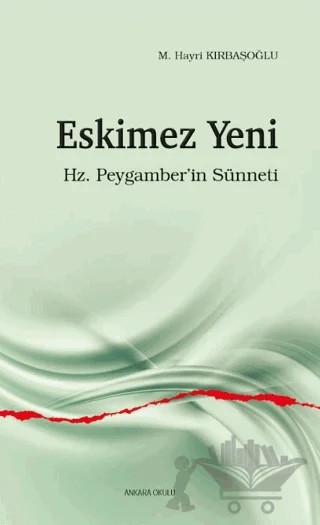 Eskimez Yeni – M. Hayri Kırbaşoğlu – Ankara Okulu Yayınları kitap kapağı