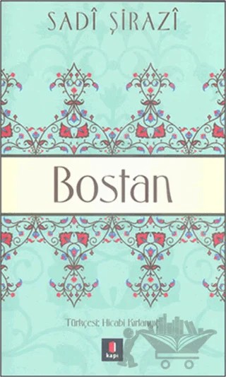 Bostan – Şirazlı Şeyh Sadi – Kapı Yayınları kitap kapağı