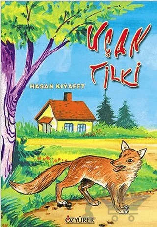 Uçan Tilki – Hasan Kıyafet – Özyürek Yayınları kitap kapağı