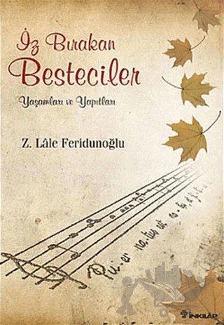 İz Bırakan Besteciler – Lale Feridunoğlu – İnkılap Kitabevi kitap kapağı