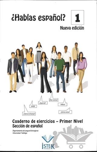Hablas Espanol 1 – Angela Morales Hernandez, Carles İsern İnigo, Jesus Garia Garcia, Mairelis Hernandez Hernandez – İstek Yayınları kitap kapağı
