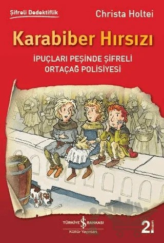 Karabiber Hırsızı – Christa Holtei – İş Bankası Kültür Yayınları kitap kapağı