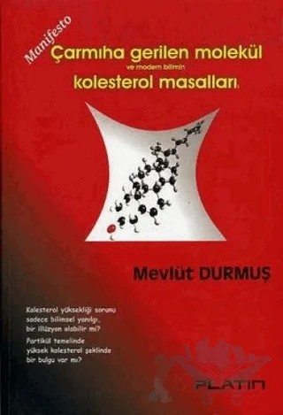 Çarmıha Gerilen Molekül Kolesterol Masalları – Mevlüt Durmuş – Barış Platin Yayınları kitap kapağı