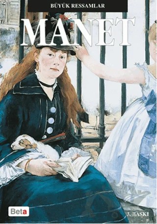 Büyük Ressamlar Manet – Edouard Manet – Beta Kitap kitap kapağı