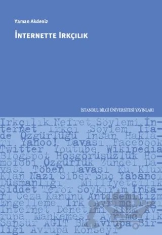 İnternette Irkçılık – Yaman Akdeniz – İstanbul Bilgi Üniversitesi Yayınları kitap kapağı