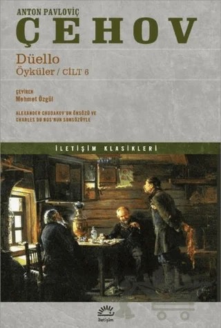 Düello Öyküler / Cilt 6 – Anton Pavloviç Çehov – İletişim Yayınevi kitap kapağı