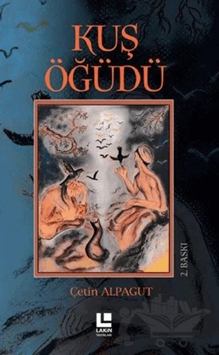 Kuş Öğüdü – Çetin Alpagut – Lakin Yayınları kitap kapağı