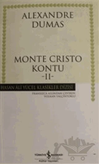 Monte Cristo Kontu Cilt: 2 – Alexandre Dumas – İş Bankası Kültür Yayınları kitap kapağı