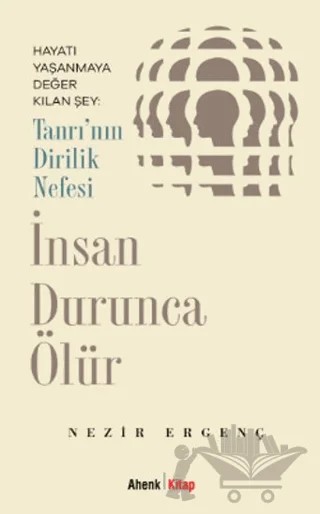 İnsan Durunca Ölür – Nezir Ergenç – Ahenk Kitap kitap kapağı