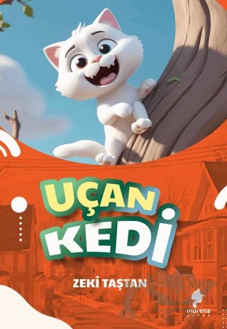 Uçan Kedi – Zeki Taştan – Morena Yayınevi kitap kapağı