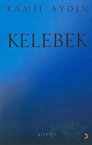 Kelebek – Kamil Aydın – Cinius Yayınları kitap kapağı