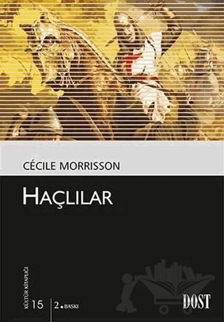 Haçlılar – Cecile Morrisson – Dost Kitabevi Yayınları kitap kapağı