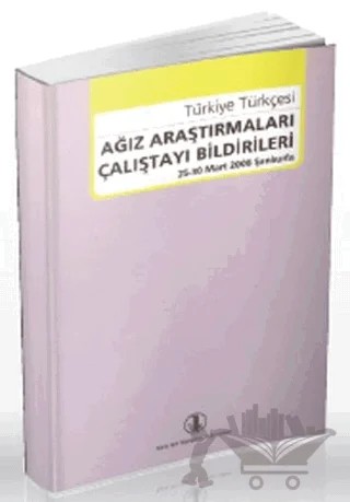 Türkiye Türkçesi Ağız Araştırmaları Çalıştayı Bildirileri – Kolektif – Türk Dil Kurumu Yayınları kitap kapağı