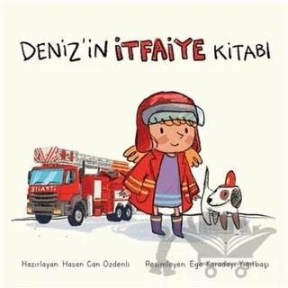 Deniz’in İtfaiye Kitabı – Hasan Can Özdenli – MEAV Yayıncılık kitap kapağı