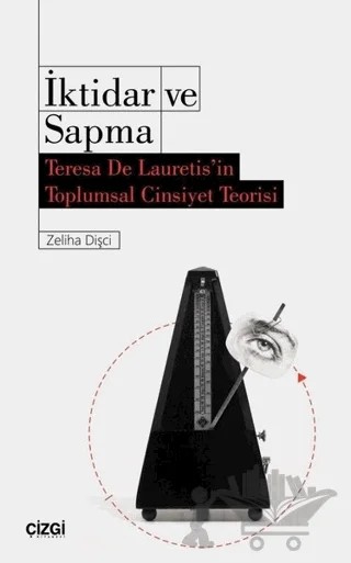 İktidar ve Sapma – Zeliha Dişçi – Çizgi Kitabevi Yayınları kitap kapağı