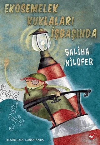 Ekosemelek Kuklaları İşbaşında – Saliha Nilüfer – Beyaz Balina Yayınları kitap kapağı