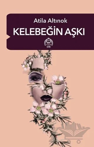 Kelebeğin Aşkı – Atila Altınok – Kekeme Yayınları kitap kapağı
