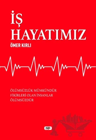 İş Hayatımız – Ömer Kırlı – Tilki Kitap kitap kapağı