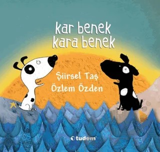 Kar Benek Kara Benek – Özlem Özden, Şiirsel Taş – Tudem Yayınları kitap kapağı