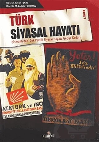 Türk Siyasal Hayatı 1. Kitap – Çağatay Okutan, Yusuf Tekin – Orion Kitabevi kitap kapağı
