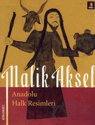 Anadolu Halk Resimleri – Malik Aksel – Kapı Yayınları kitap kapağı