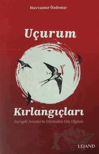 Uçurum Kırlangıçları – Havvanur Özdemir – Lejand kitap kapağı