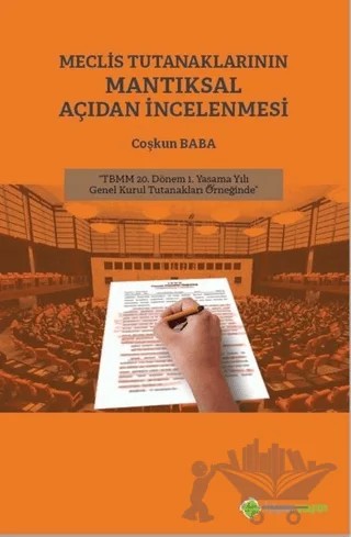 Meclis Tutanaklarının Mantıksal Açıdan İncelenmesi – Coşkun Baba – Hiperlink Yayınları kitap kapağı