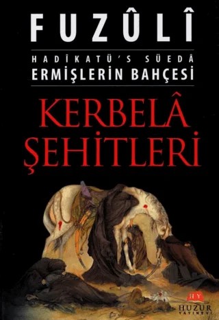 Kerbela Şehitleri – Fuzûlî – Huzur Yayınevi kitap kapağı