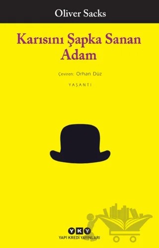 Karısını Şapka Sanan Adam – Oliver Sacks – Yapı Kredi Yayınları kitap kapağı