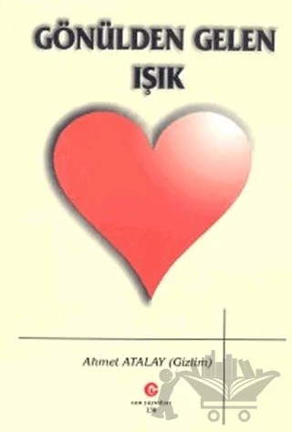 Gönülden Gelen Işık – Ahmet Atalay – Can Yayınları (Ali Adil Atalay) kitap kapağı
