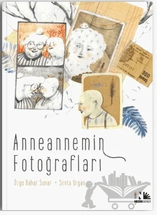 Anneannemin Fotoğrafları – Özge Bahar Sunar – Nesin Yayınevi kitap kapağı
