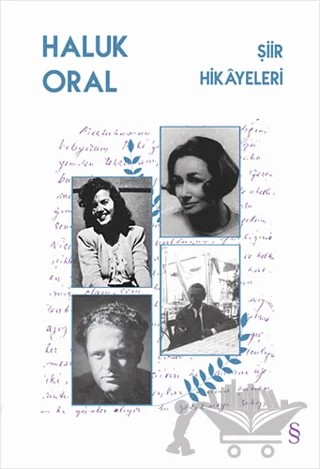 Şiir Hikâyeleri (Ciltli) – Haluk Oral – Everest Yayınları kitap kapağı