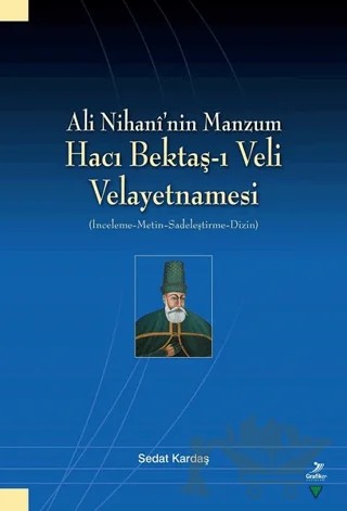 Ali Nihani’nin Manzum Hacı Bektaş-ı Veli Velayetnamesi – Sedat Kardaş – Grafiker Yayınları kitap kapağı