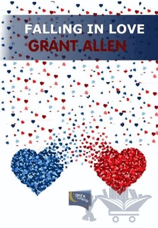 Falling In Love – Grant Allen – Gece Kitaplığı kitap kapağı