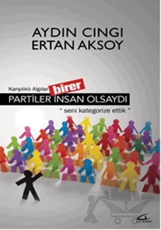 Partiler Birer İnsan Olsaydı – Aydın Cıngı, Ertan Aksoy – Asi Kitap kitap kapağı