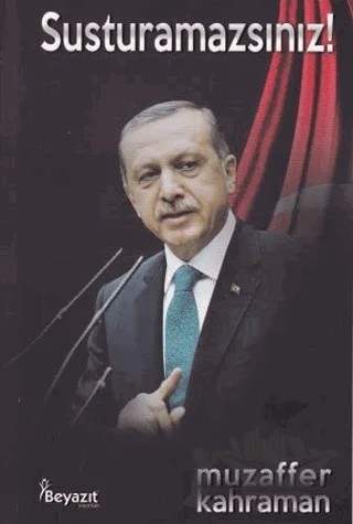 Susturamazsınız! – Muzaffer Kahraman – Beyazıt Yayınevi kitap kapağı