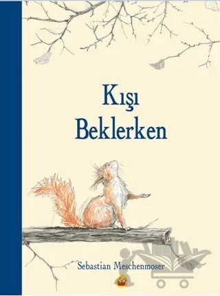 Kışı Beklerken – Sebastian Meschenmoser – Kuraldışı Yayınevi kitap kapağı