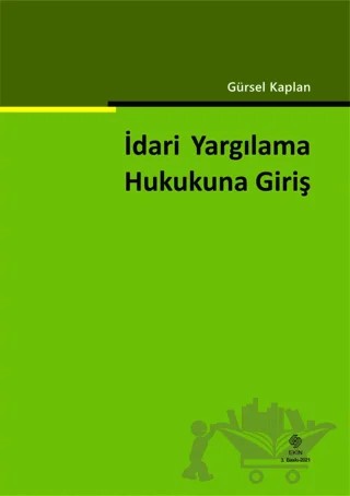 İdari Yargılama Hukukuna Giriş – Gürsel Kaplan – Ekin Basım Yayın kitap kapağı