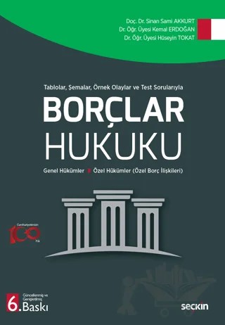 Tablolar, Şemalar, Örnek Olaylar ve Test Sorularıyla - Borçlar Hukuku – Sinan Sami Akkurt, Kemal Erdoğan, Hüseyin Tokat – Seçkin Yayıncılık kitap kapağı